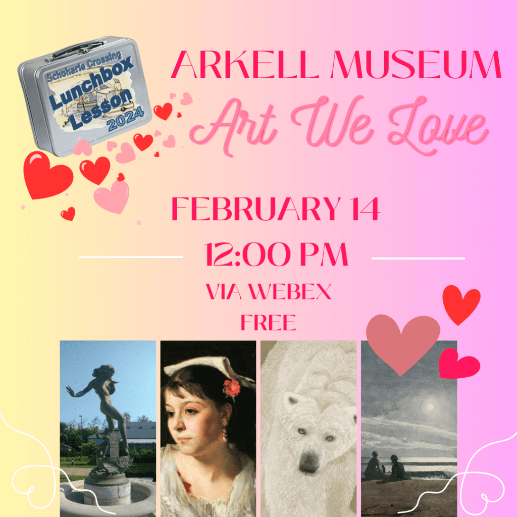 Art We Love – Lunch Box Lesson with Schoharie Crossing State Historic ...